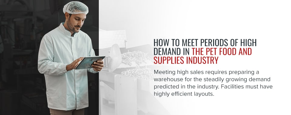 How to Meet Periods of High Demand in the Pet Food and Supplies Industry