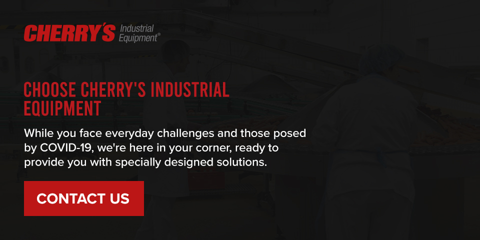 Choose Cherry's Industrial Equipment