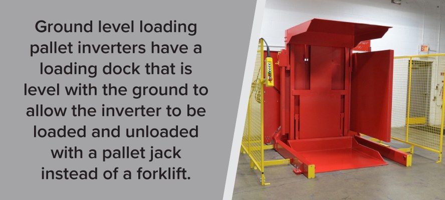 Ground Level Loading Pallet Inverter Benefits