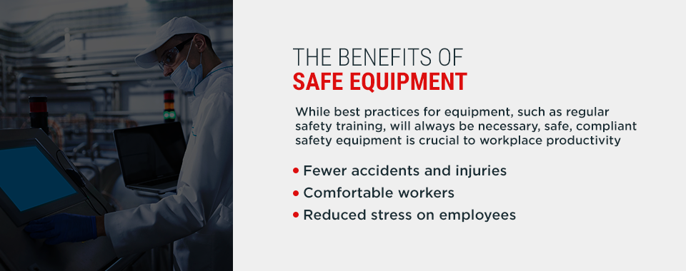 The benefits of safety equipment
